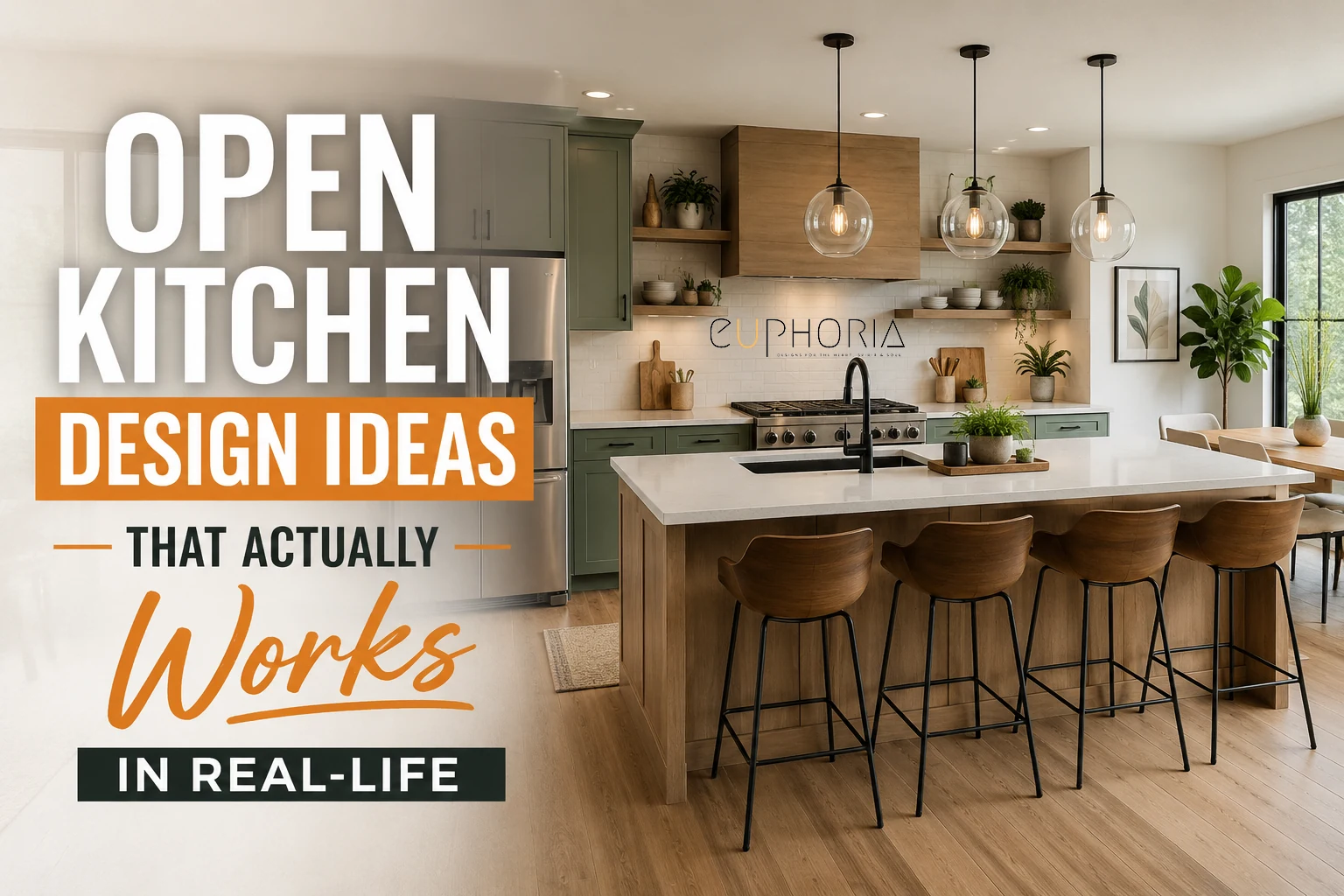 Open Kitchen Design Ideas That Actually Work in Real Life