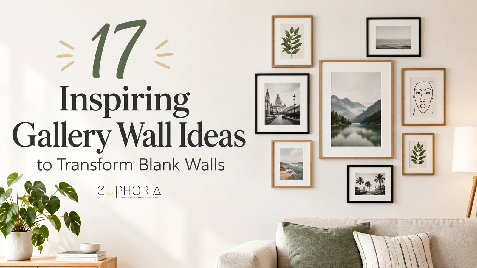 17 Inspiring Gallery Wall Ideas to Transform Blank Walls - Euphoriainteriors