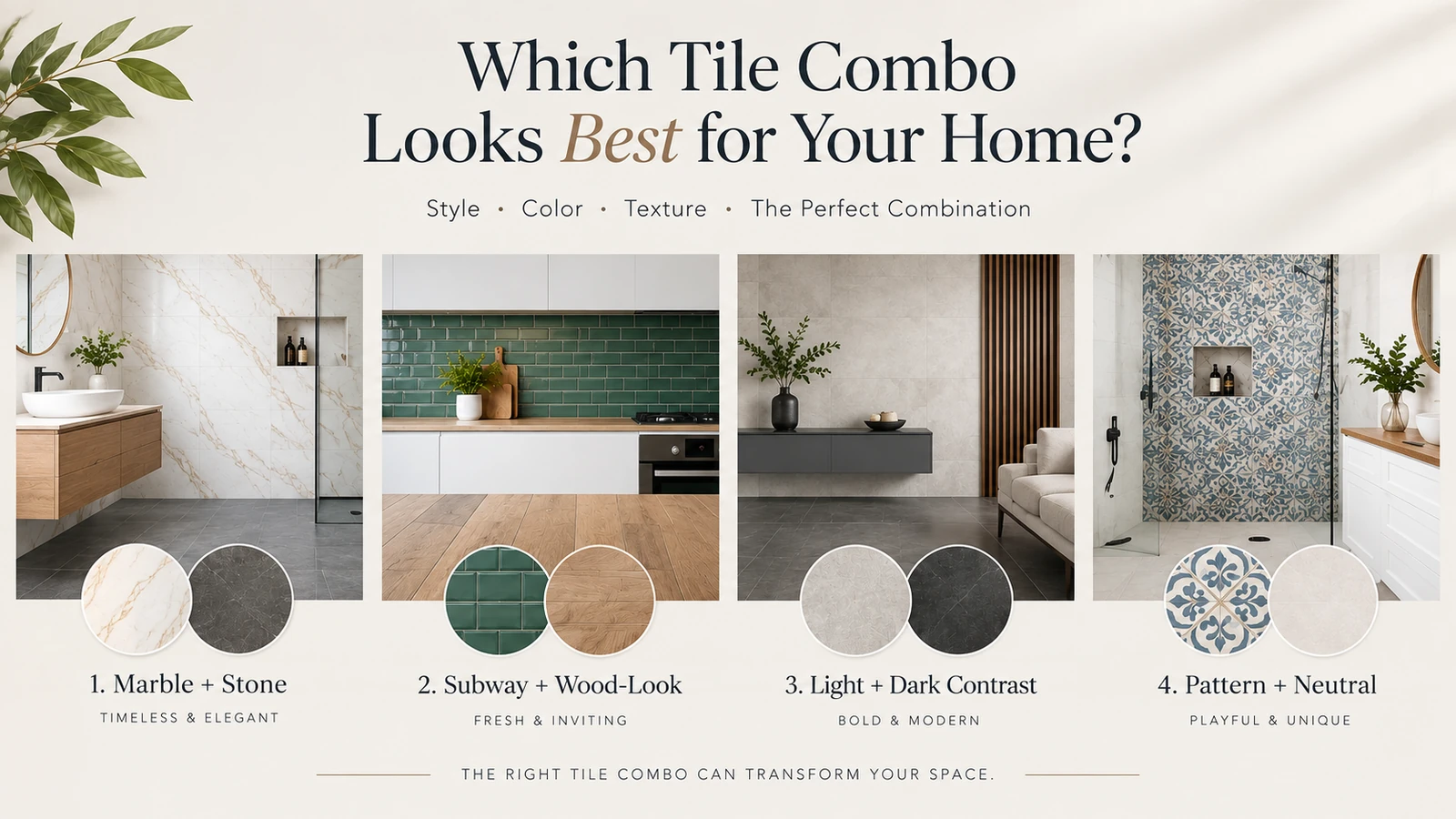 Which Tile Combo Looks Best for Your Home? - Euphoriainteriors