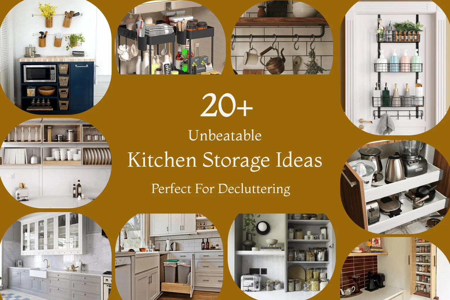 20+ Unbeatable Kitchen Storage Ideas Perfect For Decluttering