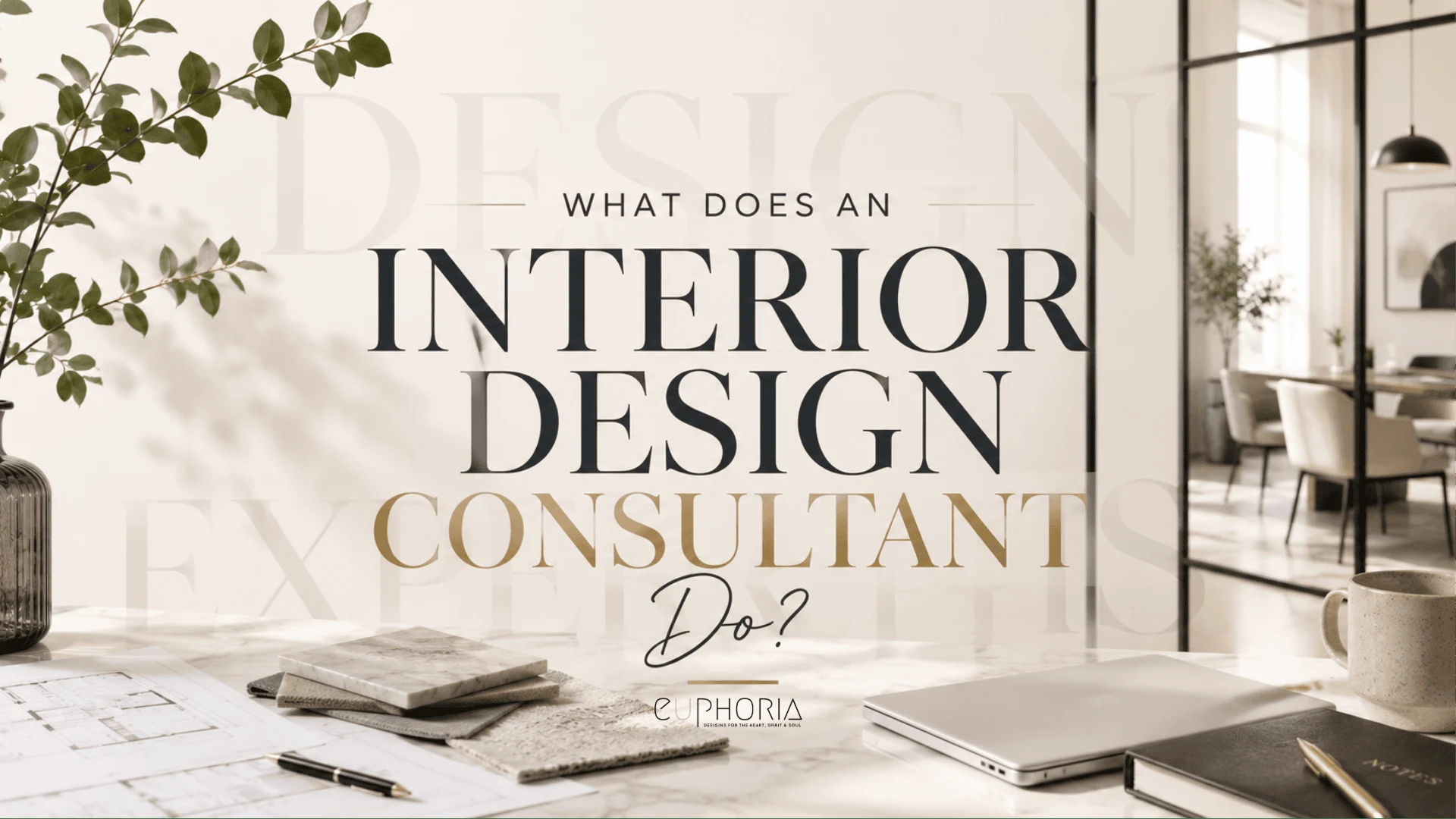 What Does an Interior Design Consultant Do? When You Need One vs. an Interior Designer