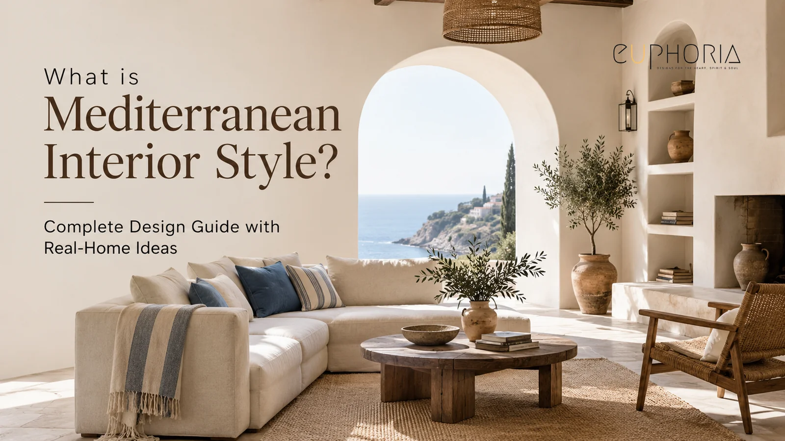 What is Mediterranean Interior Style? Complete Design Guide with Real-Home Ideas